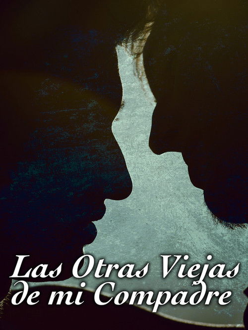 Las otras viejas de mi compadre (2014) poster