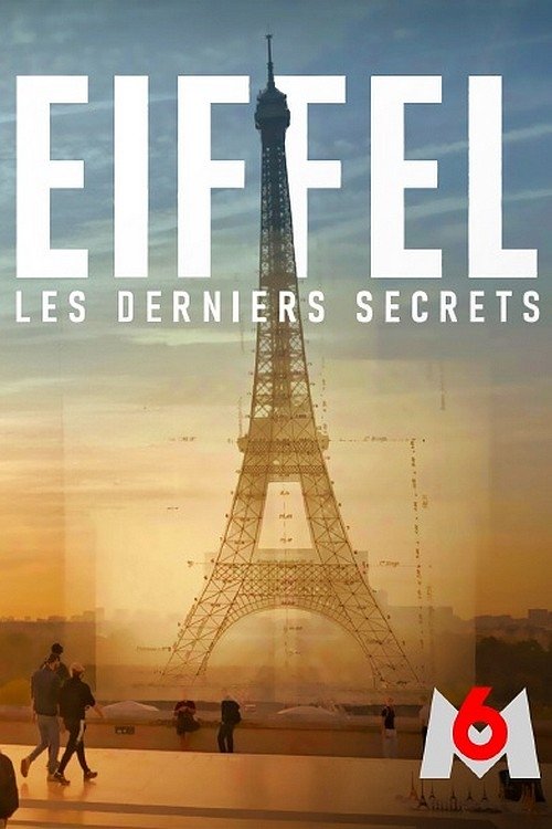 Eiffel, les derniers secrets (2023) poster