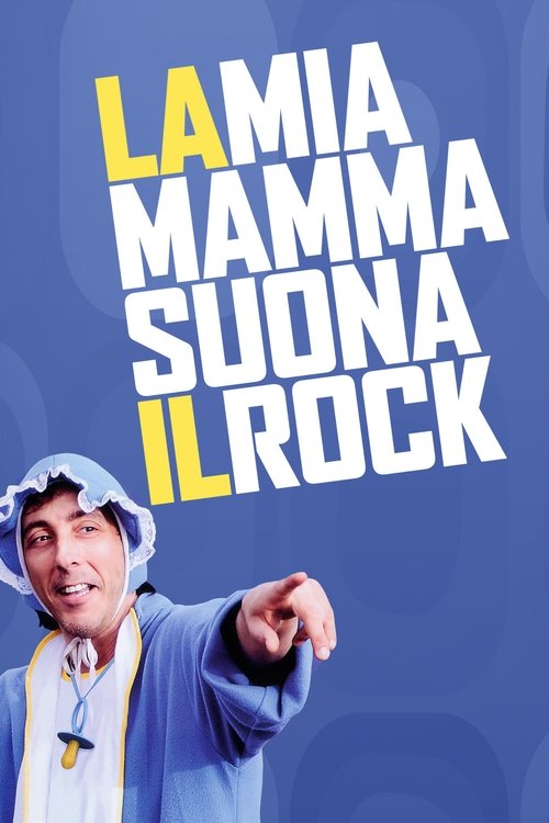 La mia mamma suona il rock (2013) poster