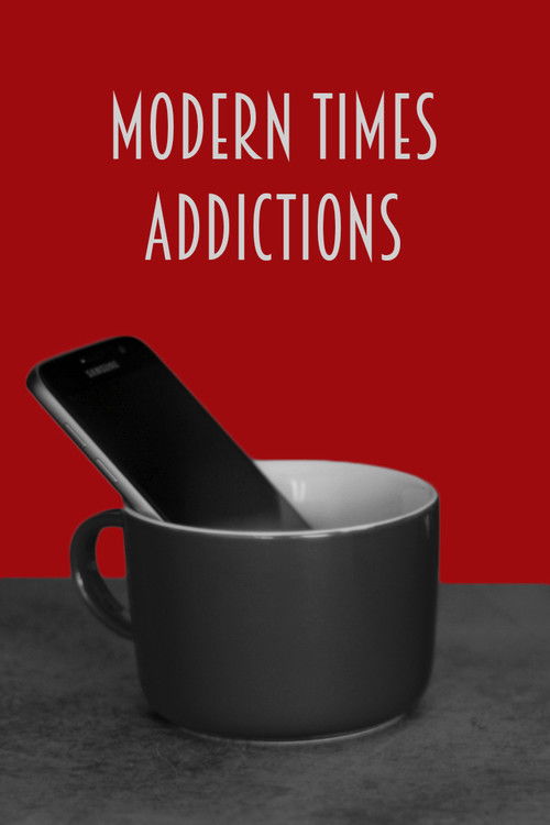 Modern Times Addictions (2020) poster