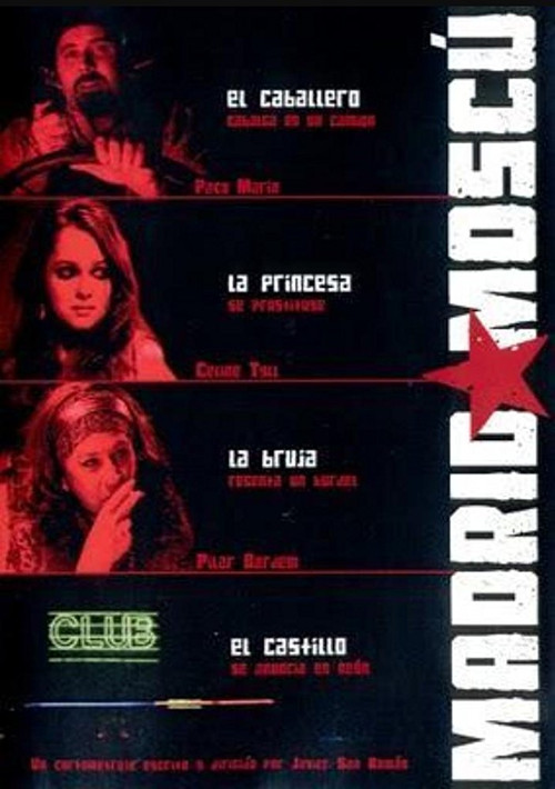 Madrid-Moscú (2007) poster