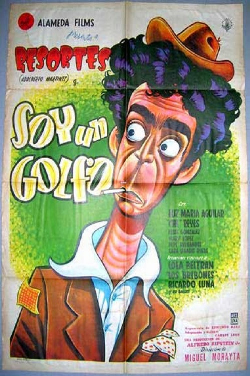Soy un golfo (1955) poster
