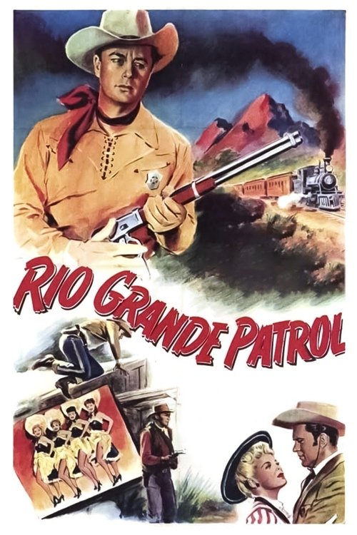 Rio Grande Patrol (1950) poster