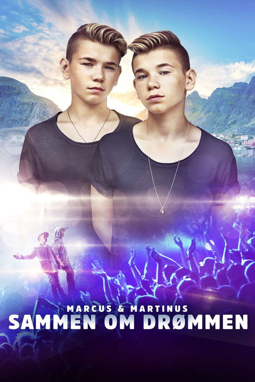 Marcus & Martinus: Sammen om Drømmen (2017) poster