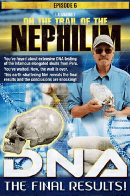 On the Trail of the Nephilim: Episode 6 - DNA, The Final Results (2020) poster
