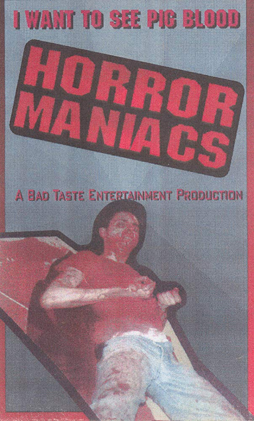 Horror Maniacs: I Want to See Pigblood! (1994) poster
