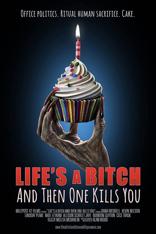Life's A Bitch and then One Kills You (2019) poster