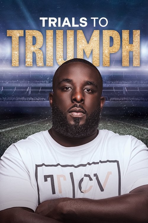 Trials To Triumph: The Documentary (2023) poster