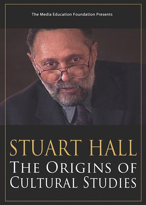 Stuart Hall: The Origins of Cultural Studies (2006) poster