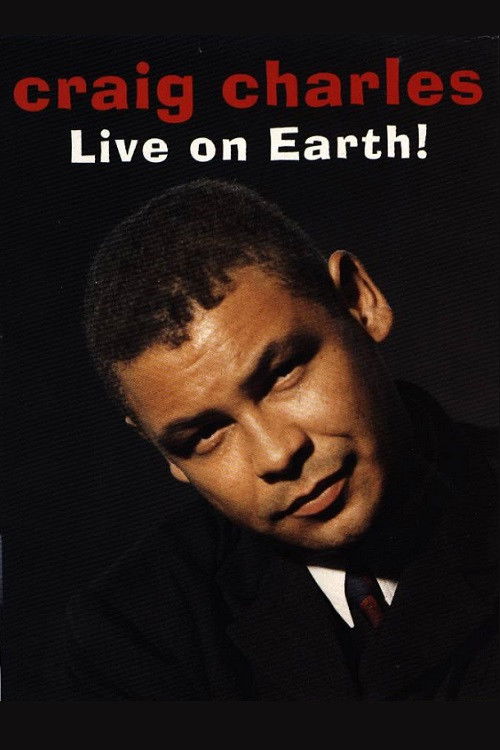 Craig Charles: Live on Earth! (1995) poster