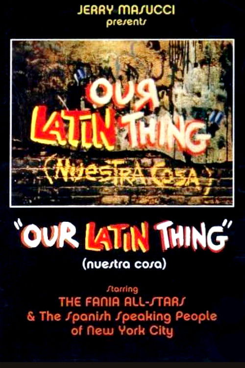 Our Latin Thing (Nuestra Cosa) (1972) poster