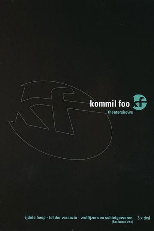 Kommil Foo: Wolfijzers en Schietgeweren (2003) poster