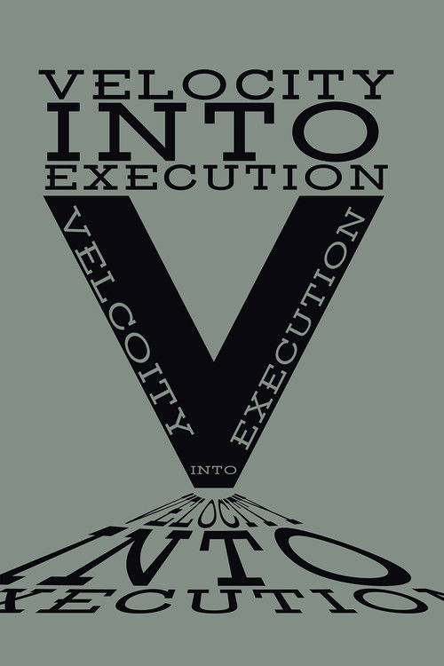Velocity Into Execution (2017) poster