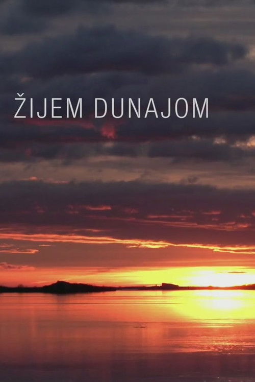 Žijem Dunajom (2018) poster