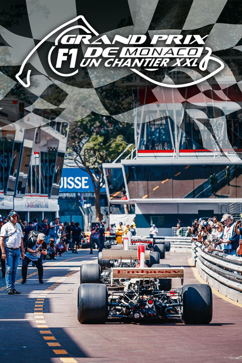 Grand Prix F1 de Monaco : Un chantier XXL (2024) poster