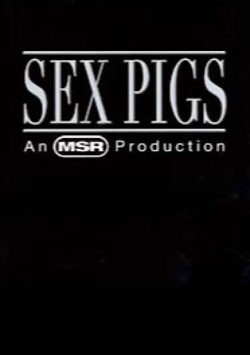 Sex Pigs (2003) poster