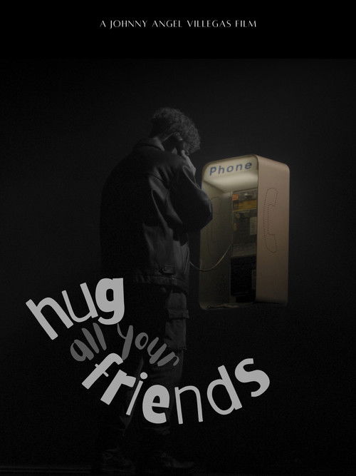 Hug All Your Friends (2024) poster