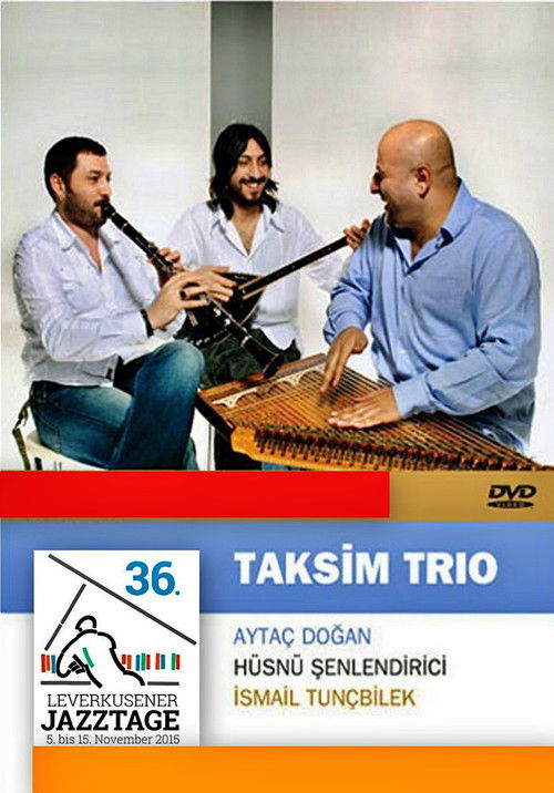 Taksim Trio  Leverkusener Jazztage 2015 (2015) poster