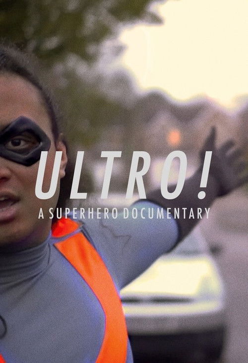 Ultro! A Superhero Documentary (2020) poster