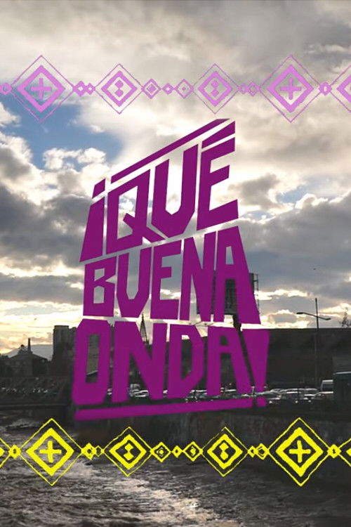 ¡Qué buena onda! (2019) poster