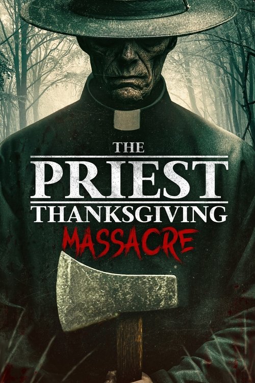 The Priest: Thanksgiving Massacre (2025) poster