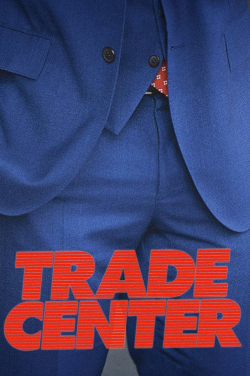 Trade Center (2021) poster