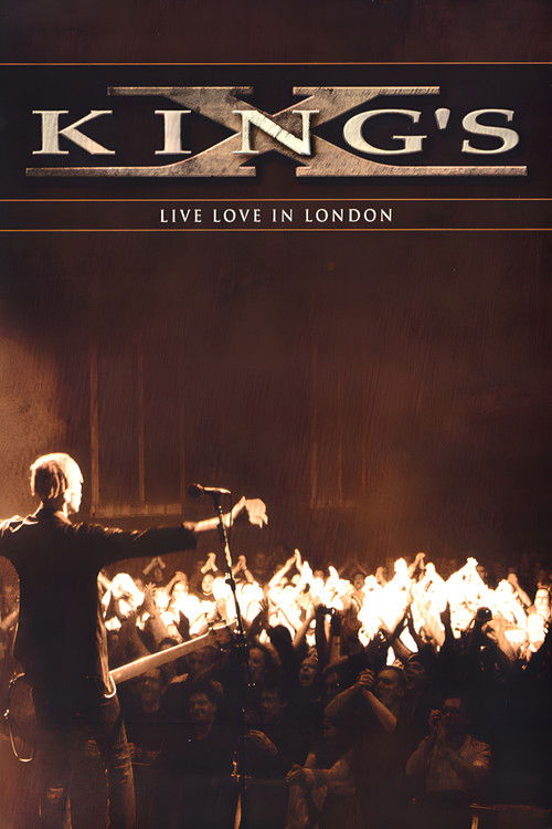 King's X: Live Love in London (2010) poster