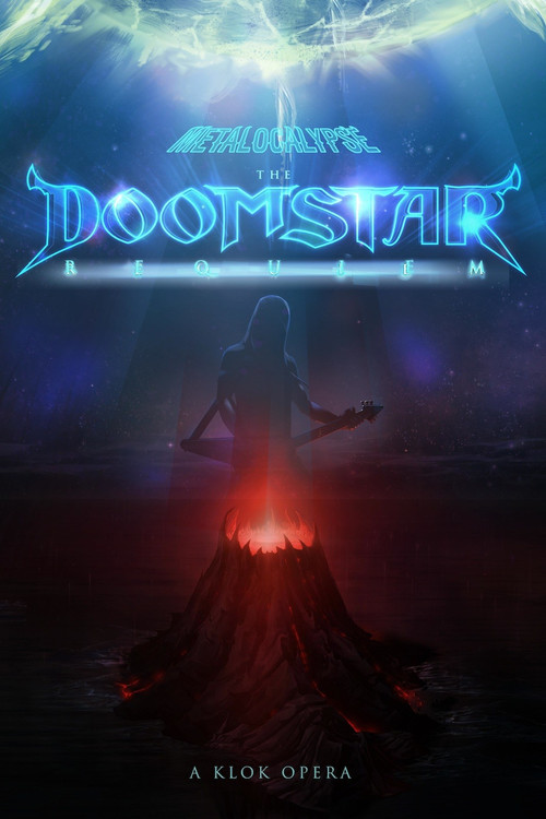 Metalocalypse: The Doomstar Requiem - A Klok Opera (2013) poster