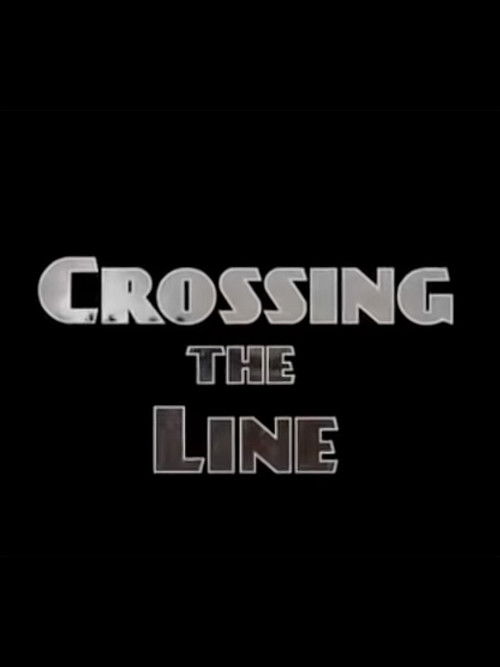 Crossing the Line (2008) poster