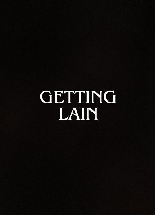Getting Lain (2024) poster