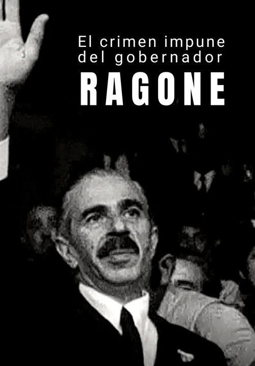 El crimen impune del gobernador Ragone (2008) poster