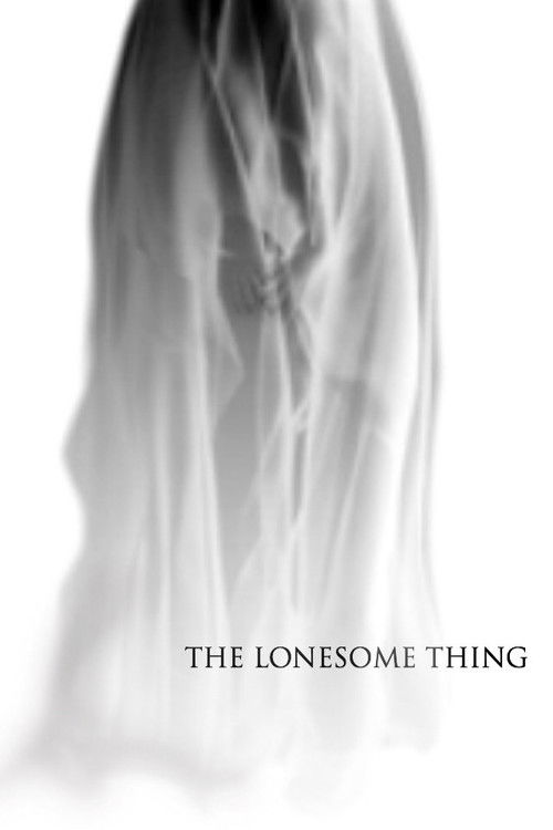 The Lonesome Thing (2017) poster