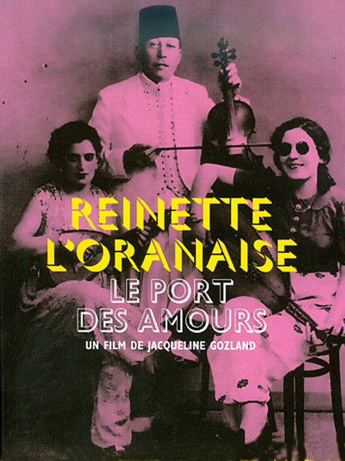 Le port des amours, Reinette l'Oranaise (1999) poster