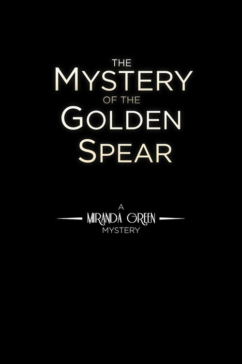 The Mystery of the Golden Spear poster