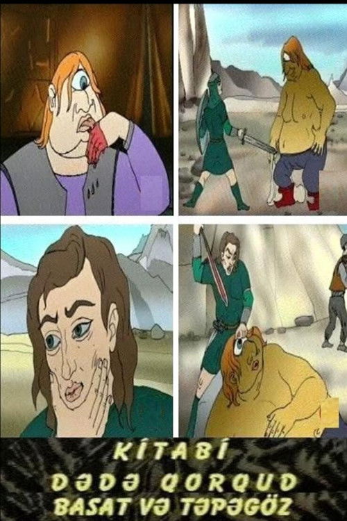 Kitabi Dada Gorgud. Basat and Tepagoz (2003) poster