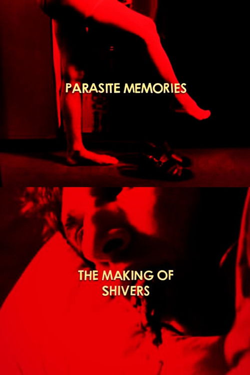 Parasite Memories: The Making of 'Shivers' (2014) poster
