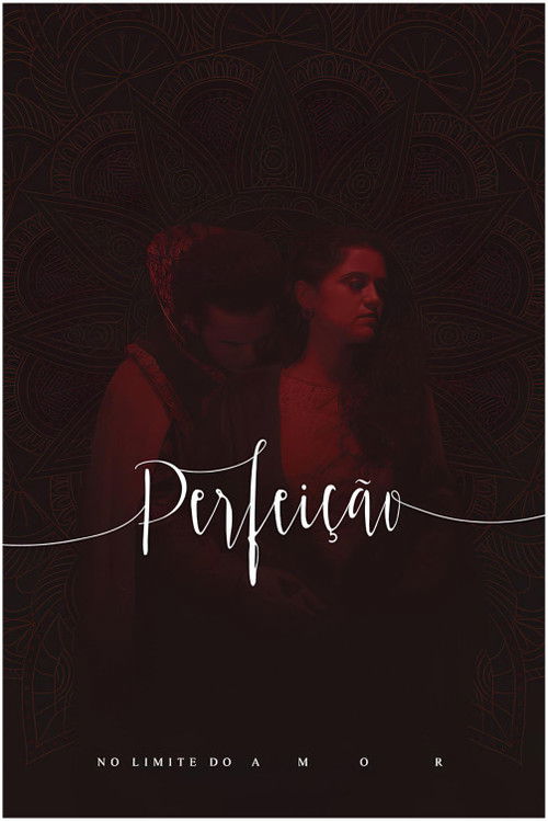 Perfeição, No Limite do Amor no Theatro Via Sul (2018) poster