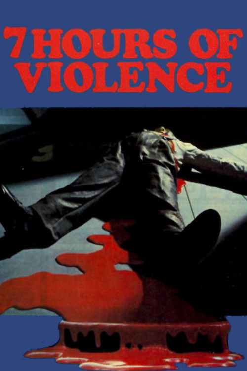 7 Hours of Violence (1973) poster