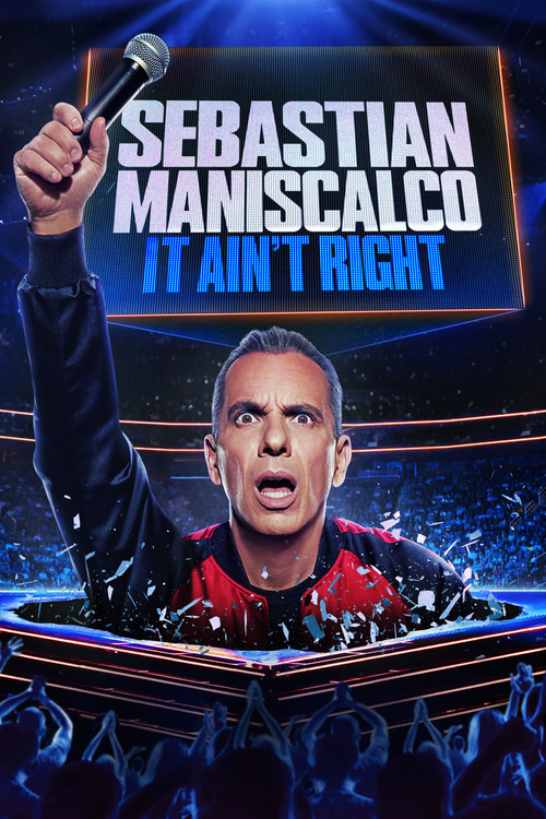 Sebastian Maniscalco: It Ain't Right (2025) poster