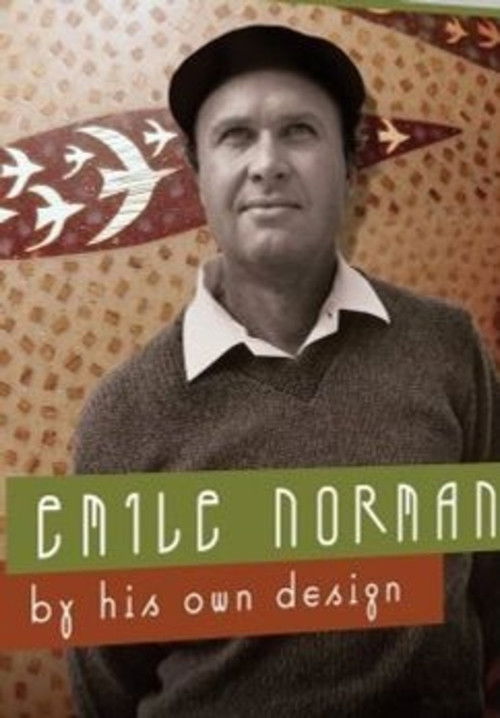 Emile Norman: By His Own Design (2007) poster