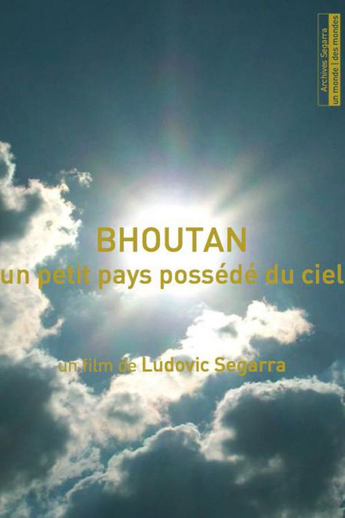 Bhoutan, un petit pays possédé du ciel (1976) poster