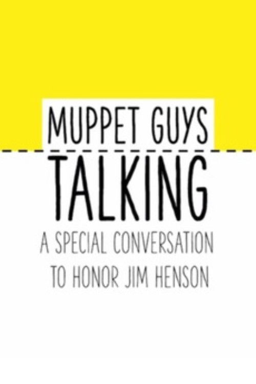 Muppet Guys Talking: A Special Conversation to Honor Jim Henson (2020) poster