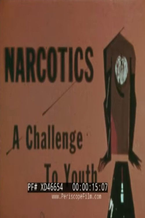 Narcotics: A Challenge to Youth (1956) poster