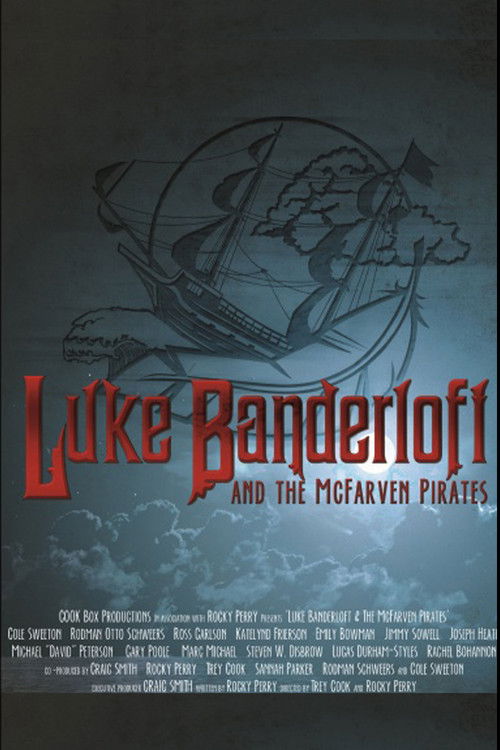 Luke Banderloft and the McFarven Pirates (2014) poster