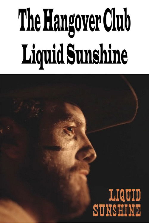 The Hangover Club - Liquid Sunshine (2023) poster