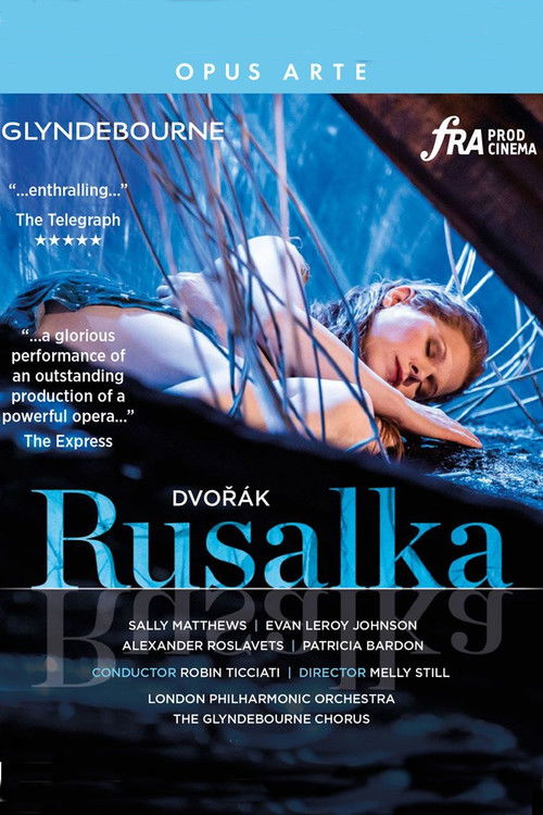 Dvořák:  Rusalka (2020) poster