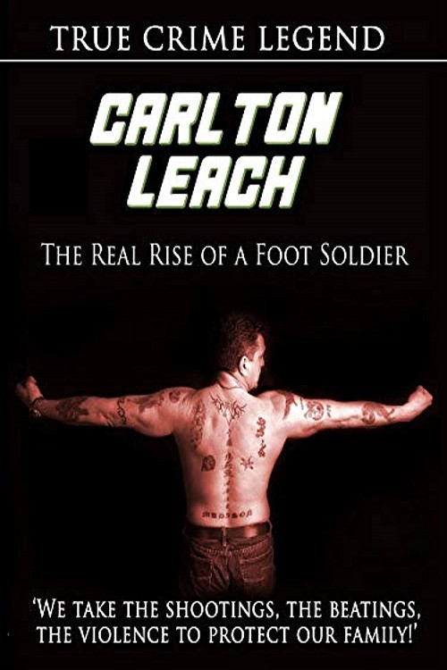 Carlton Leach: Real Rise of a Footsoldier (2009) poster