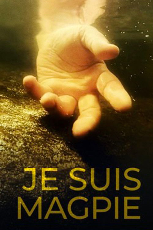 Je suis Magpie (2025) poster