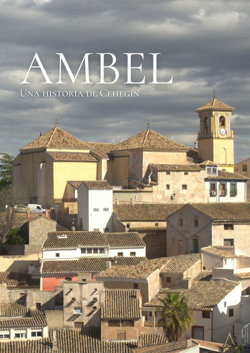 Ambel: una historia de Cehegín (2025) poster