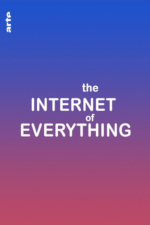 The Internet of Everything (2020) poster